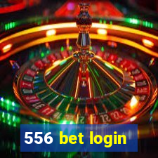 556 bet login